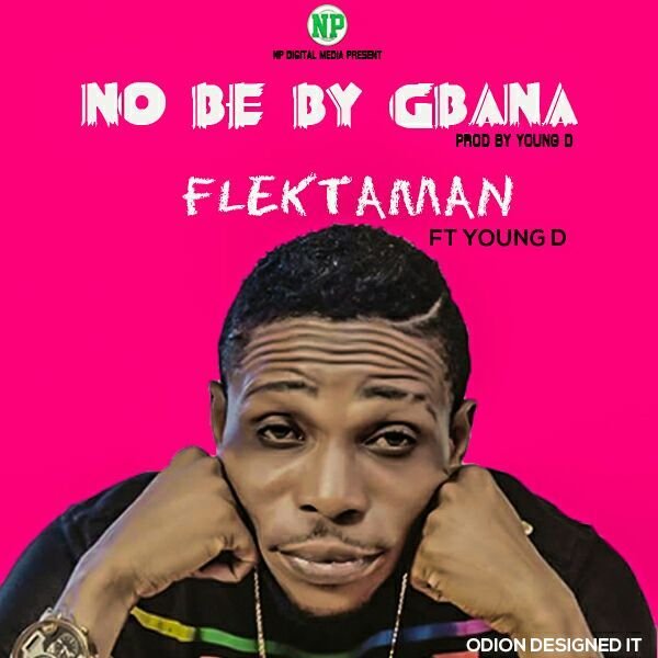 Flektaman-No-Be-By-Gbana.