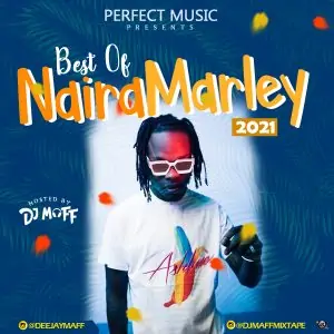 Best Of Naira Marley by DJ Maff